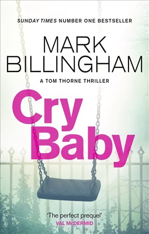 Cry Baby: The Sunday Times bestselling thriller that will have you on the edge of your seat hinta ja tiedot | Fantasia- ja scifi-kirjallisuus | hobbyhall.fi