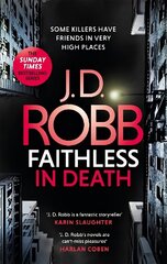 Faithless in Death: An Eve Dallas thriller (Book 52) hinta ja tiedot | Fantasia- ja scifi-kirjallisuus | hobbyhall.fi