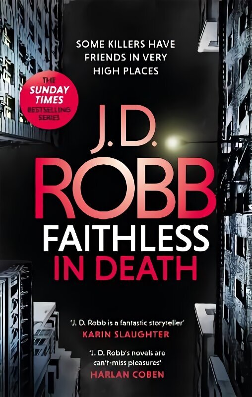 Faithless in Death: An Eve Dallas thriller (Book 52) hinta ja tiedot | Fantasia- ja scifi-kirjallisuus | hobbyhall.fi