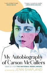 My Autobiography of Carson McCullers hinta ja tiedot | Elämäkerrat ja muistelmat | hobbyhall.fi