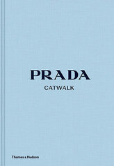 Prada Catwalk: The Complete Collections hinta ja tiedot | Taidekirjat | hobbyhall.fi