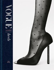 Vogue Essentials: Heels: A gorgeous celebration of the ultimate fashion power symbol hinta ja tiedot | Muotikirjat | hobbyhall.fi