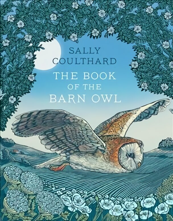 Book of the Barn Owl hinta ja tiedot | Terveys- ja ravitsemuskirjat | hobbyhall.fi