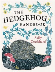 Hedgehog Handbook hinta ja tiedot | Terveys- ja ravitsemuskirjat | hobbyhall.fi