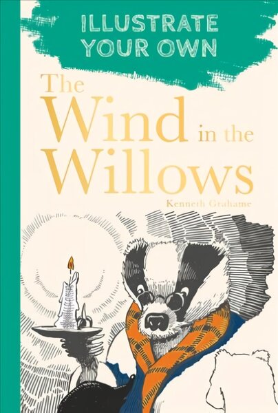 Wind in the Willows: Illustrate Your Own