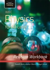 WJEC Physics for A2 Level - Revision Workbook hinta ja tiedot | Talouskirjat | hobbyhall.fi