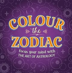 Colour The Zodiac hinta ja tiedot | Terveys- ja ravitsemuskirjat | hobbyhall.fi