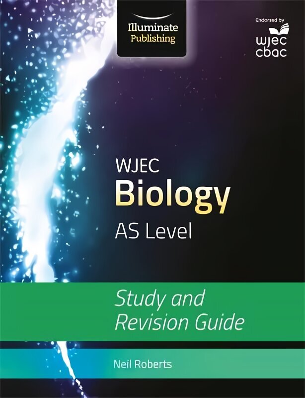 WJEC Biology for AS Level: Study and Revision Guide hinta ja tiedot | Talouskirjat | hobbyhall.fi