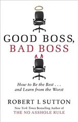 Good Boss, Bad Boss: How to Be the Best... and Learn from the Worst hinta ja tiedot | Talouskirjat | hobbyhall.fi