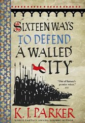 Sixteen Ways to Defend a Walled City: The Siege, Book 1 hinta ja tiedot | Fantasia- ja scifi-kirjallisuus | hobbyhall.fi