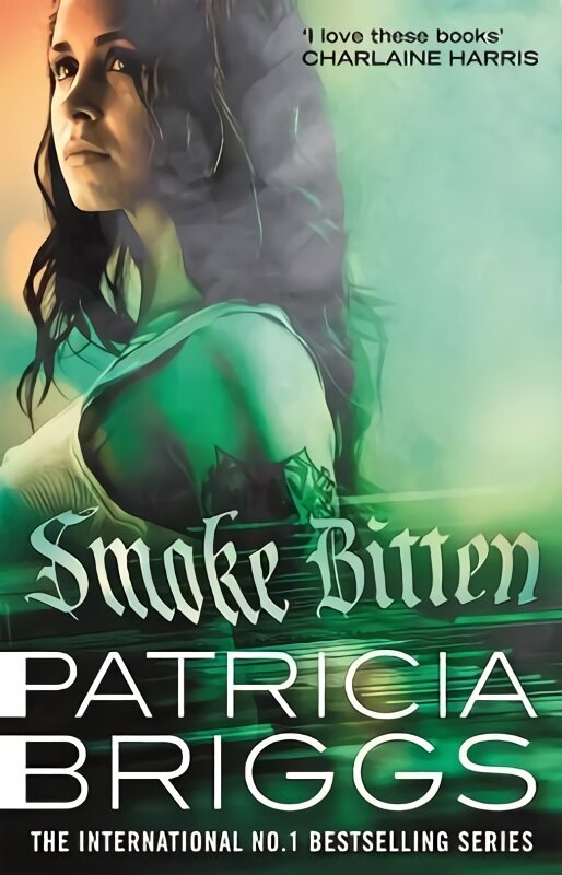 Smoke Bitten: Mercy Thompson: Book 12 hinta ja tiedot | Fantasia- ja scifi-kirjallisuus | hobbyhall.fi