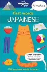 Lonely Planet Kids First Words - Japanese: 100 Japanese words to learn hinta ja tiedot | Vauvakirjat | hobbyhall.fi