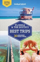 Lonely Planet Florida & the South's Best Trips 4th edition hinta ja tiedot | Matkakirjat ja matkaoppaat | hobbyhall.fi