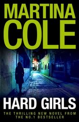 Hard Girls: An unputdownable serial killer thriller hinta ja tiedot | Fantasia- ja scifi-kirjallisuus | hobbyhall.fi