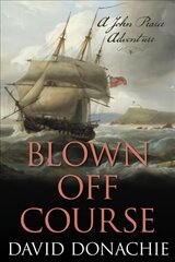 Blown Off Course: A John Pearce Adventure hinta ja tiedot | Fantasia- ja scifi-kirjallisuus | hobbyhall.fi