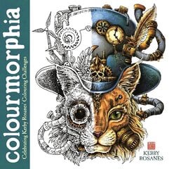 Colourmorphia: Celebrating Kerby Rosanes' Colouring Challenges hinta ja tiedot | Terveys- ja ravitsemuskirjat | hobbyhall.fi