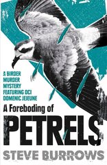 Foreboding of Petrels: Birder Murder Mysteries hinta ja tiedot | Fantasia- ja scifi-kirjallisuus | hobbyhall.fi