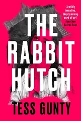 Rabbit Hutch: THE MULTI AWARD-WINNING NY TIMES BESTSELLER hinta ja tiedot | Fantasia- ja scifi-kirjallisuus | hobbyhall.fi