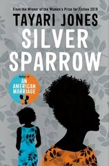 Silver Sparrow: From the Winner of the Women's Prize for Fiction, 2019 MMP hinta ja tiedot | Fantasia- ja scifi-kirjallisuus | hobbyhall.fi