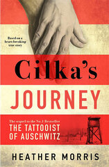 Cilka's Journey: The Sunday Times bestselling sequel to The Tattooist of Auschwitz now a major SKY TV series hinta ja tiedot | Romaanit | hobbyhall.fi