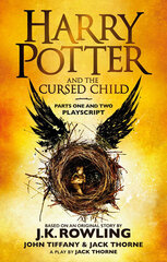 Harry Potter and the Cursed Child - Parts One and Two: The Official Playscript of the Original West End Production hinta ja tiedot | Nuortenkirjat | hobbyhall.fi