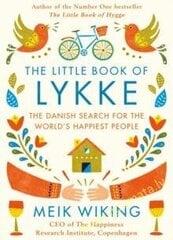 Little Book of Lykke: The Danish Search for the World's Happiest People hinta ja tiedot | Romaanit | hobbyhall.fi