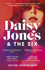 Daisy Jones and The Six: From the author of the hit TV series hinta ja tiedot | Romaanit | hobbyhall.fi