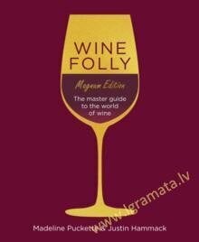 Wine Folly: Magnum Edition: The Master Guide hinta ja tiedot | Keittokirjat | hobbyhall.fi