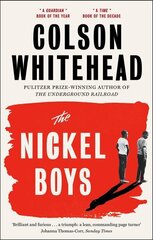 Nickel Boys: Winner of the Pulitzer Prize for Fiction 2020 hinta ja tiedot | Romaanit | hobbyhall.fi