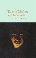 Tales of Mystery and Imagination: A Collection of Edgar Allan Poe's Short Stories hinta ja tiedot | Romaanit | hobbyhall.fi