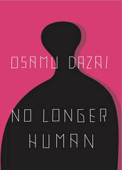 No Longer Human hinta ja tiedot | Romaanit | hobbyhall.fi