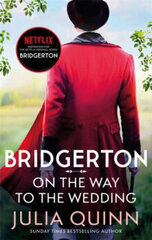 Bridgerton: On The Way To The Wedding (Bridgertons Book 8): Inspiration for the Netflix Original Series Bridgerton hinta ja tiedot | Romaanit | hobbyhall.fi