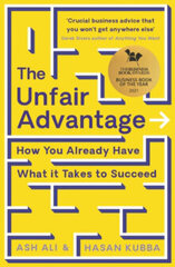 Unfair Advantage: BUSINESS BOOK OF THE YEAR AWARD-WINNER: How You Already Have What It Takes to Succeed Main hinta ja tiedot | Tietosanakirjat ja hakuteokset | hobbyhall.fi