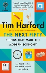 Next Fifty Things that Made the Modern Economy hinta ja tiedot | Romaanit | hobbyhall.fi