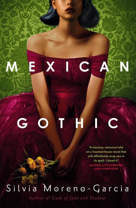 Mexican Gothic: The extraordinary international bestseller, 'a new classic of the genre' hinta ja tiedot | Romaanit | hobbyhall.fi