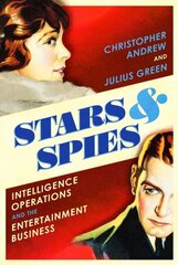 Stars and Spies: The story of Intelligence Operations hinta ja tiedot | Tietosanakirjat ja hakuteokset | hobbyhall.fi