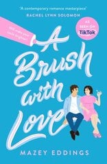 Brush with Love: As seen on TikTok! The sparkling new rom-com sensation you won't want to miss! hinta ja tiedot | Romaanit | hobbyhall.fi