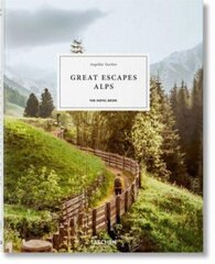 Great Escapes Alps. The Hotel Book Multilingual edition hinta ja tiedot | Tietosanakirjat ja hakuteokset | hobbyhall.fi