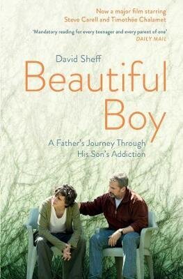 Beautiful Boy: A Father's Journey Through His Son's Addiction Film Tie-In hinta ja tiedot | Romaanit | hobbyhall.fi