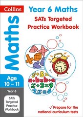 Year 6 Maths KS2 SATs Targeted Practice Workbook: For the 2025 Tests hinta ja tiedot | Nuortenkirjat | hobbyhall.fi