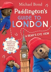 Paddingtons Guide to London hinta ja tiedot | Nuortenkirjat | hobbyhall.fi