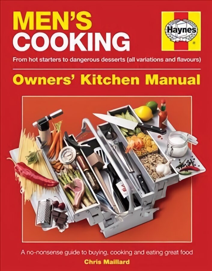 Men's Cooking Owners' Kitchen Manual: A no-nonsense guide to buying, cooking and eating hinta ja tiedot | Keittokirjat | hobbyhall.fi