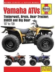 Yamaha ATVs (87 - 09) Haynes Repair Manual: 1987 to 2009 hinta ja tiedot | Historiakirjat | hobbyhall.fi