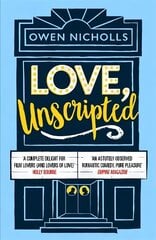 Love, Unscripted: 'A complete delight' Holly Bourne hinta ja tiedot | Romaanit | hobbyhall.fi