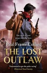 Lost Outlaw (Jack Lark, Book 8): American Civil War, The Frontier, 1863 hinta ja tiedot | Romaanit | hobbyhall.fi