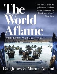 World Aflame: The Long War, 1914-1945 hinta ja tiedot | Historiakirjat | hobbyhall.fi