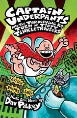 Captain Underpants and the Terrifying Return of Tippy Tinkletrousers hinta ja tiedot | Nuortenkirjat | hobbyhall.fi