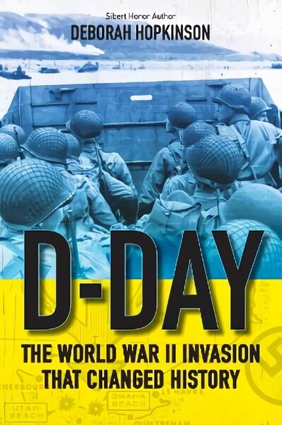 D-Day: The World War II Invasion That Changed History