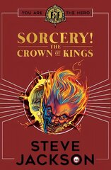 Fighting Fantasy: Sorcery 4: The Crown of Kings hinta ja tiedot | Nuortenkirjat | hobbyhall.fi