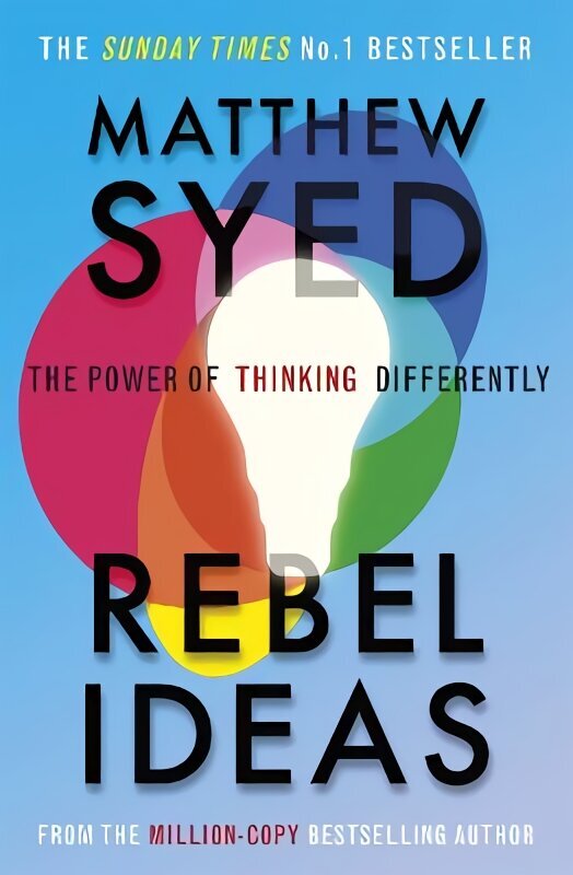 Rebel Ideas: The Power of Thinking Differently hinta ja tiedot | Yhteiskunnalliset kirjat | hobbyhall.fi